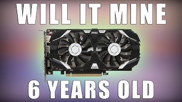 Can This 6 Year Old Card Still Mine Ethereum...