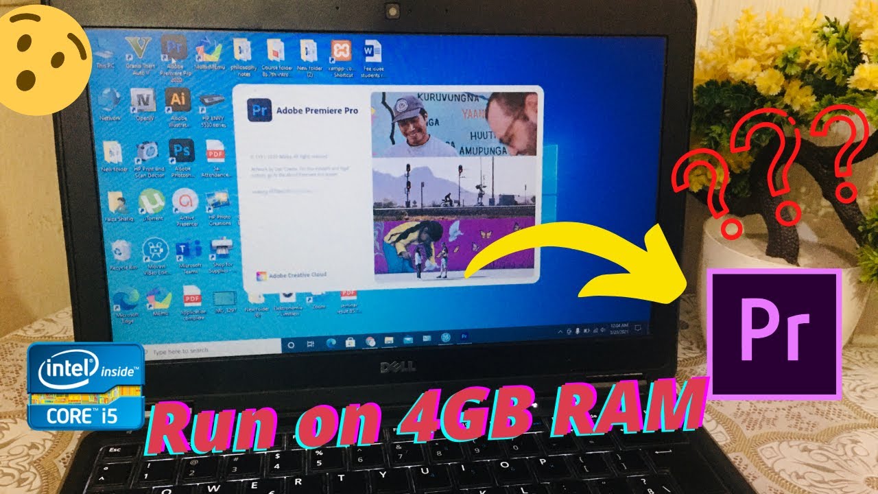 Adobe Premiere Pro On 4GB RAM Run Premiere Pro In Low End PC Review