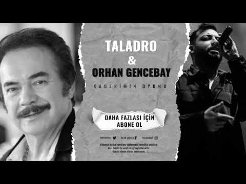 Orhan Gencebay x Taladro - Kaderimin Oyunu (Mix)