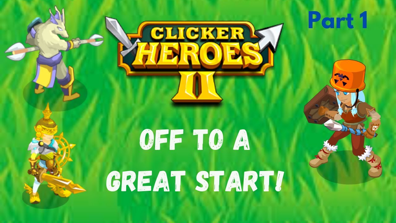 Clicker Heroes 2 Part 1