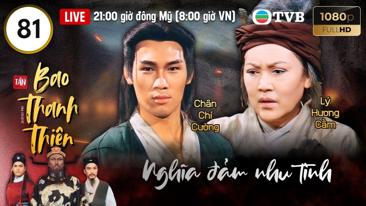 Phim TVB lồng tiếng Tân Bao Thanh Thiên (Justice Pao) 81/160 | Kim Siêu Quần, Lữ Lương Vỹ | 1995