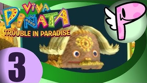 Viva Piñata: Trouble in Paradise (pt.3)- Full Stream [Panoots]