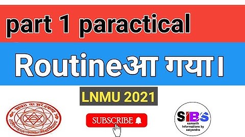 finally part 1 practical date आ गया।lnmu 2021 #samarthinformations