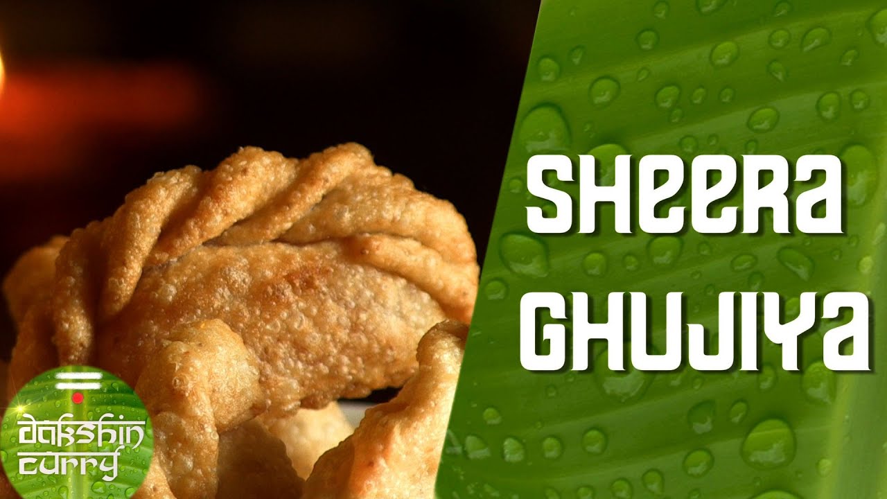 Ghujiya With Sheera (Fusion Somasi) || Diwali Recipes || Dakshin Curry | India Food Network