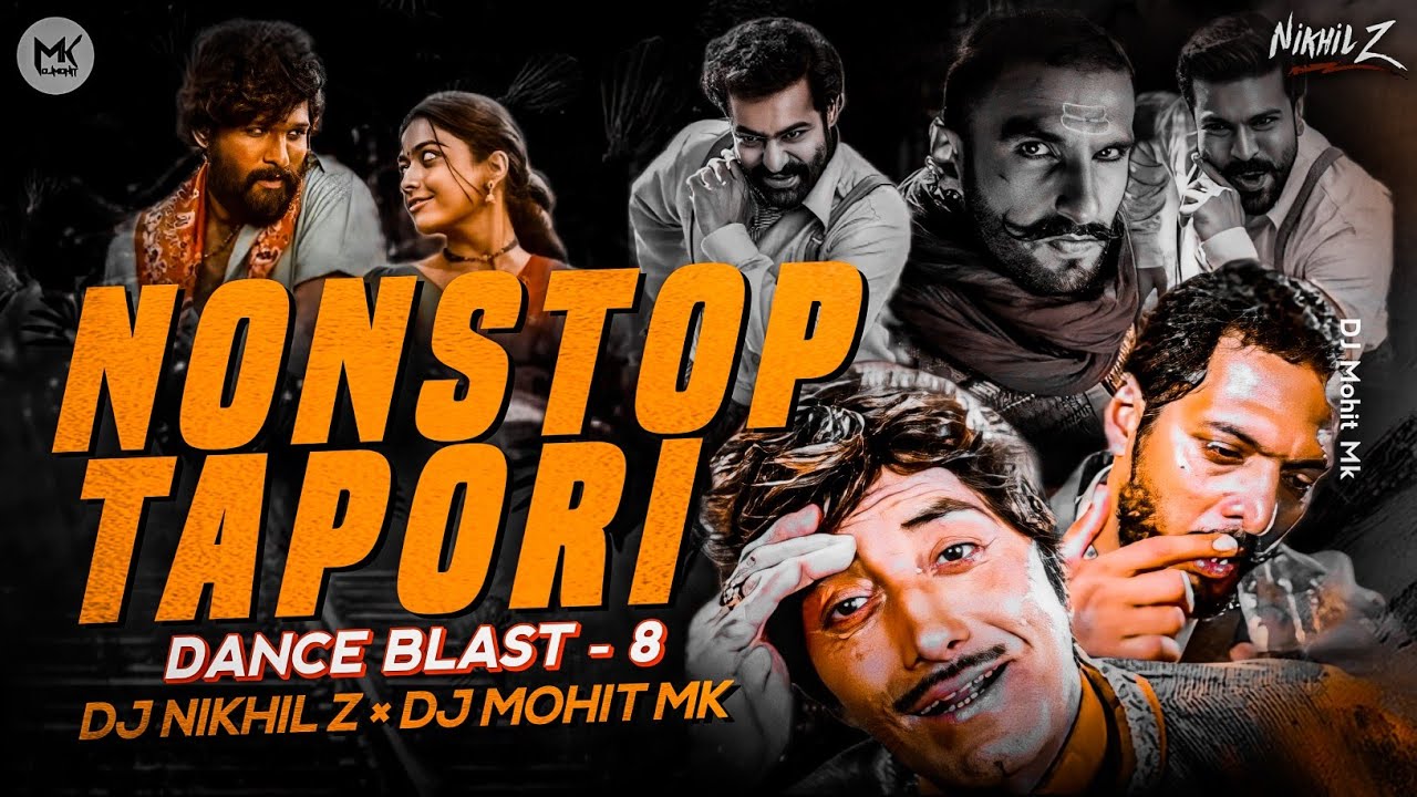 Tapori Nonstop Song   Dance Mix   DJ Nikhil Z  DJ Mohit Mk   Dance Blast 8   Tapori Dj Songs Mix