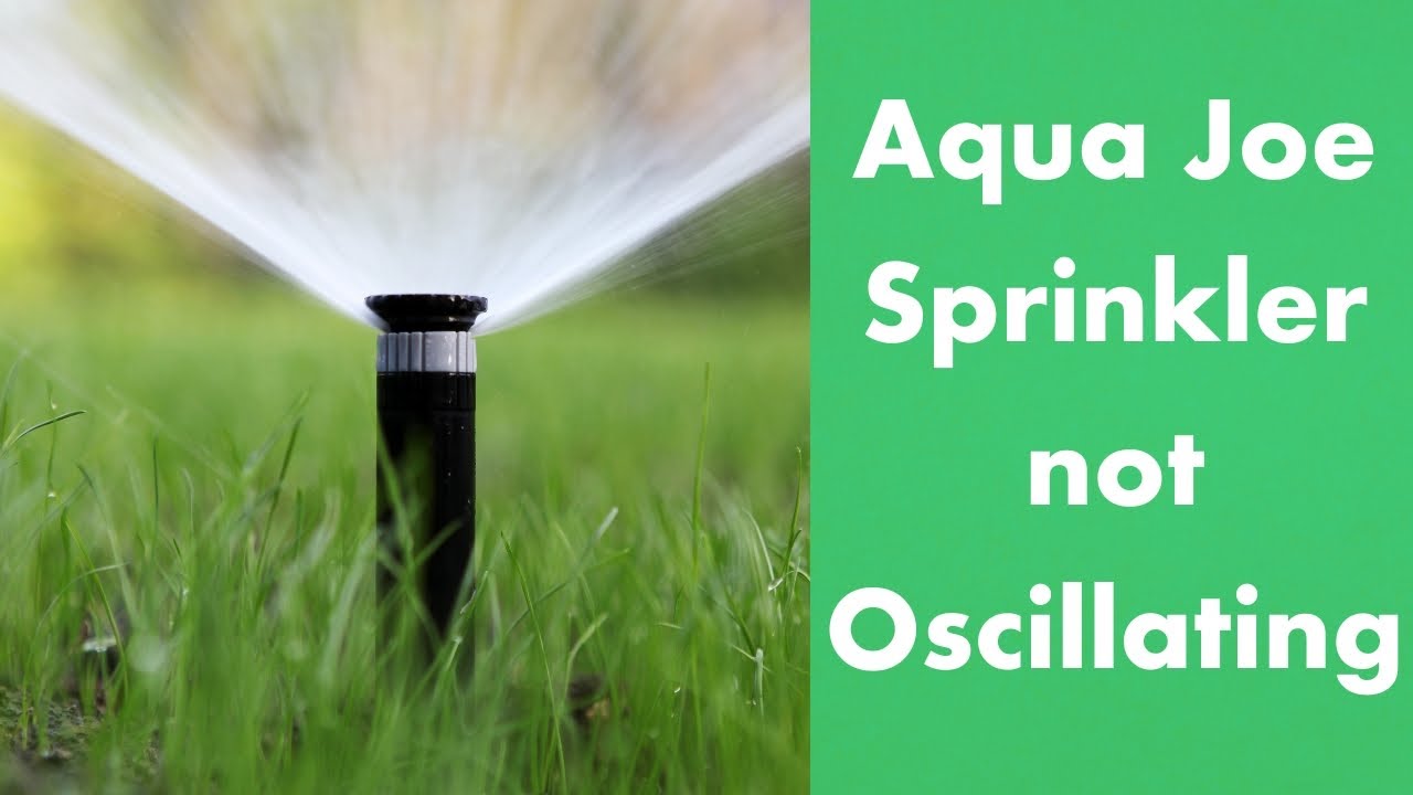 Aqua Joe Sprinkler not Oscillating - Fixed Like a Pro (DIY Guide)