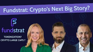 Fundstrat: Why Tokenization Could Reshape the Future of Crypto