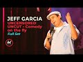 Jeff Garcia • On The Fly Comedy Uncensored This Is How I Do It | LOLflix