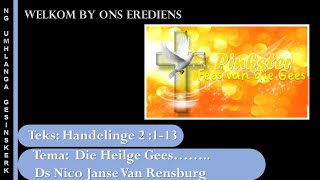 Tema:  Die Heilige Gees.....Handelinge 2: 1-13