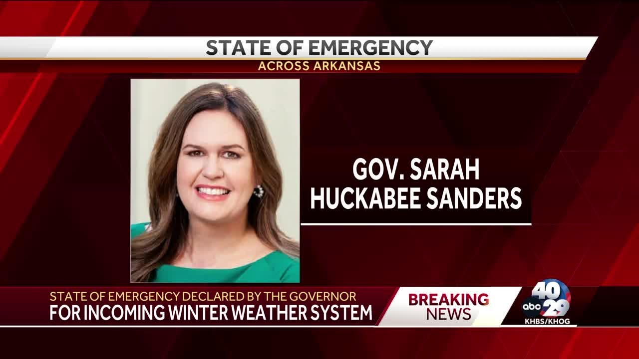 Gov. Sarah Sanders declares state of emergency for Arkansas ahead of ...