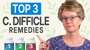 Top 3 C. diff Remedies: Which One’s Right for You?