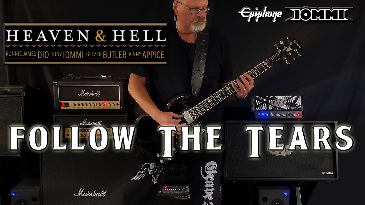 Guitar Cover // Heaven & Hell - "Follow the Tears" // August 21, 2022