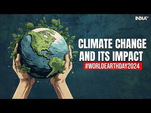 World Earth Day 2024: The Cost of Climate Change | How It Affects Our Economy and Health