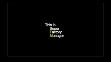 This is SFM (Super Factory Manager)