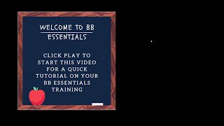 BB Essentials Introductory Video
