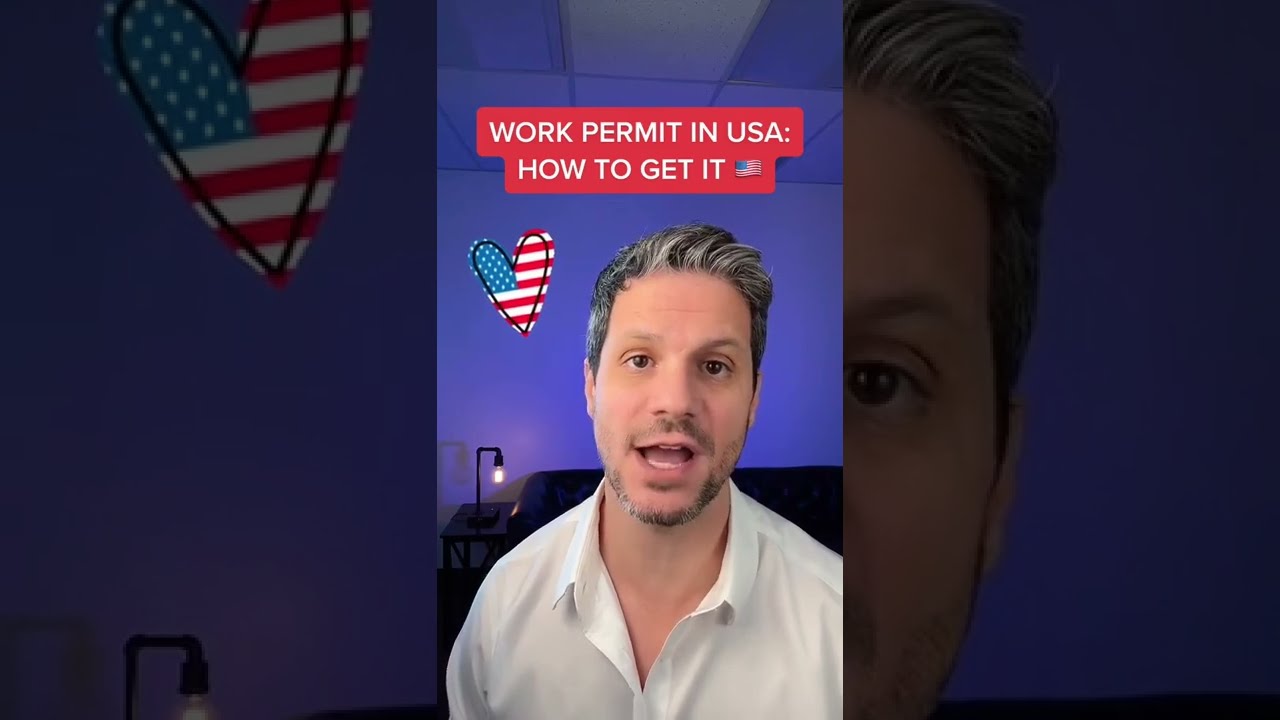  How To Get A Work Permit In USA Shorts