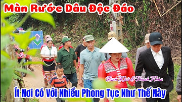 Toàn Cảnh Văn Hoá Đám Cưới Đồng Bào Thái Con Cuông ( Đình Khởi + Thanh Nhàn ) - Tộc Long Hạnh