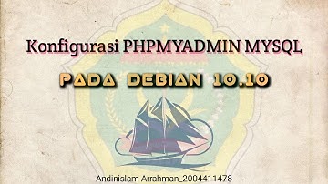 Konfigurasi Phpmyadmin, Mysql pada Linux Debian 10