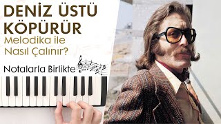 Deniz Üstü Köpürür Melodika Notaları ve Çalınışı(Hızlı - Yavaş)