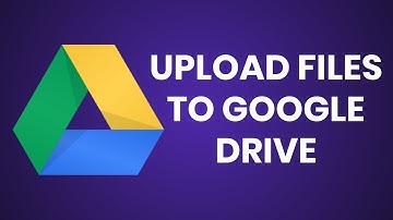How to upload files to Google Drive