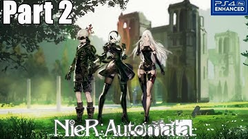 Nier Automata Gameplay Walkthrough Part 2 Resistance Camp (PS4 PRO) 1080p