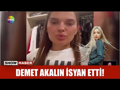 Demet Akalın isyan etti!