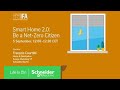 Smart Home 2.0: Be a Net-Zero Citizen | Schneider Electric