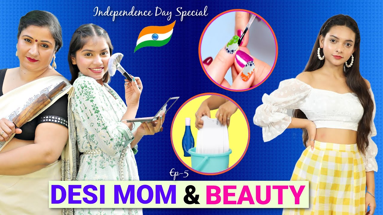 Desi Mom & Beauty | Independence Day Special | Episode 5 | Anaysa