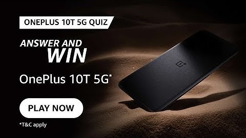 Amazon OnePlus 10T 5G Quiz Answers Today I Amazon Quiz Answers Today I Amazon Quiz Today