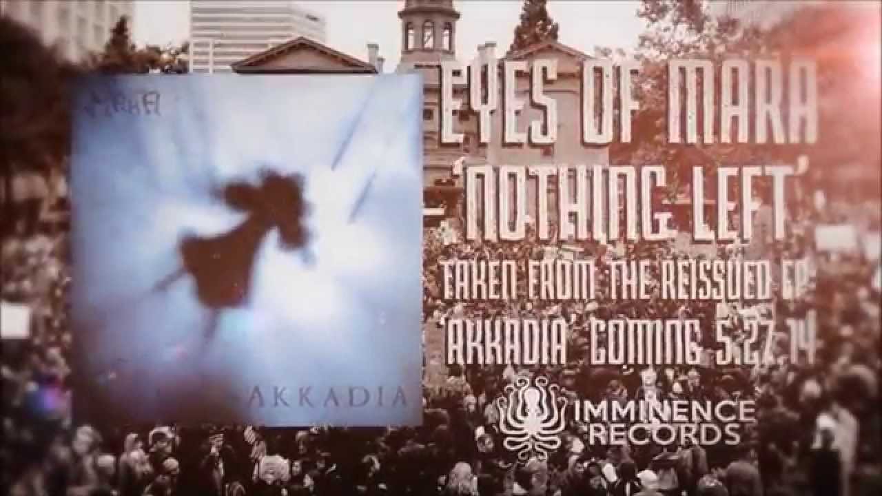 Watch Eyes Of Mara - Nothing Left (Official Lyric Video) on YouTube Watch Eyes Of Mara - Nothing Left (Official Lyric Video) on YouTube