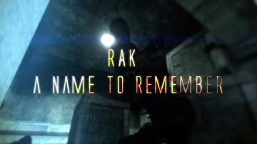 CS:S | Rak - A name to remember [INTRO] by sliNK