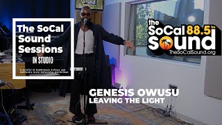 Genesis Owusu - Leaving The Light (LIVE from 88.5FM The SoCal Sound)