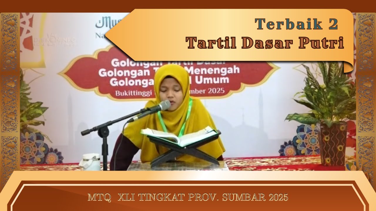 Hamda Sakhia Dahlan - Terbaik 2 Tartil Dasar Putri MTQ XLI Sumatera Barat 2025 - Bukittinggi