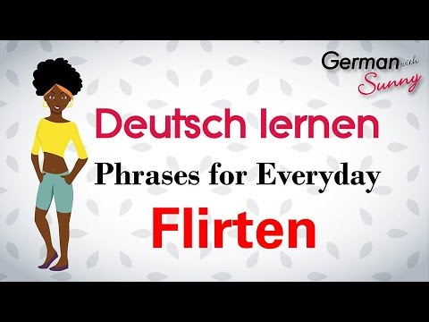 Flirten deutsch