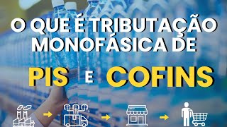O que é tributação monofásica de PIS e COFINS #contabilidade #simplesnacional #reformatributária