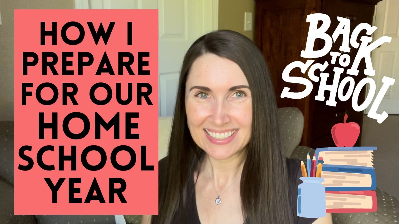 How to Plan & Prepare for a Homeschool Year | Our Homeschool Schedule ...