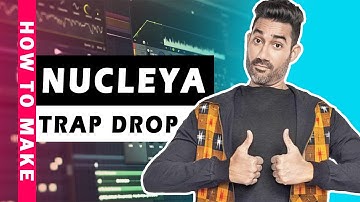 HOW TO SOUND LIKE NUCLEYA - INDIAN TRAP MUSIC | FL Studio 20 | Hindi