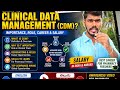Clinical Data Management (CDM) Explained in Telugu | Roles, Skills, Salary &amp; Top Companies | 