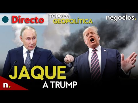 TODO ES GEOPOL&Iacute;TICA: Putin pone en jaque a Trump, dudas con la tregua energ&eacute;tica y Europa amenaza