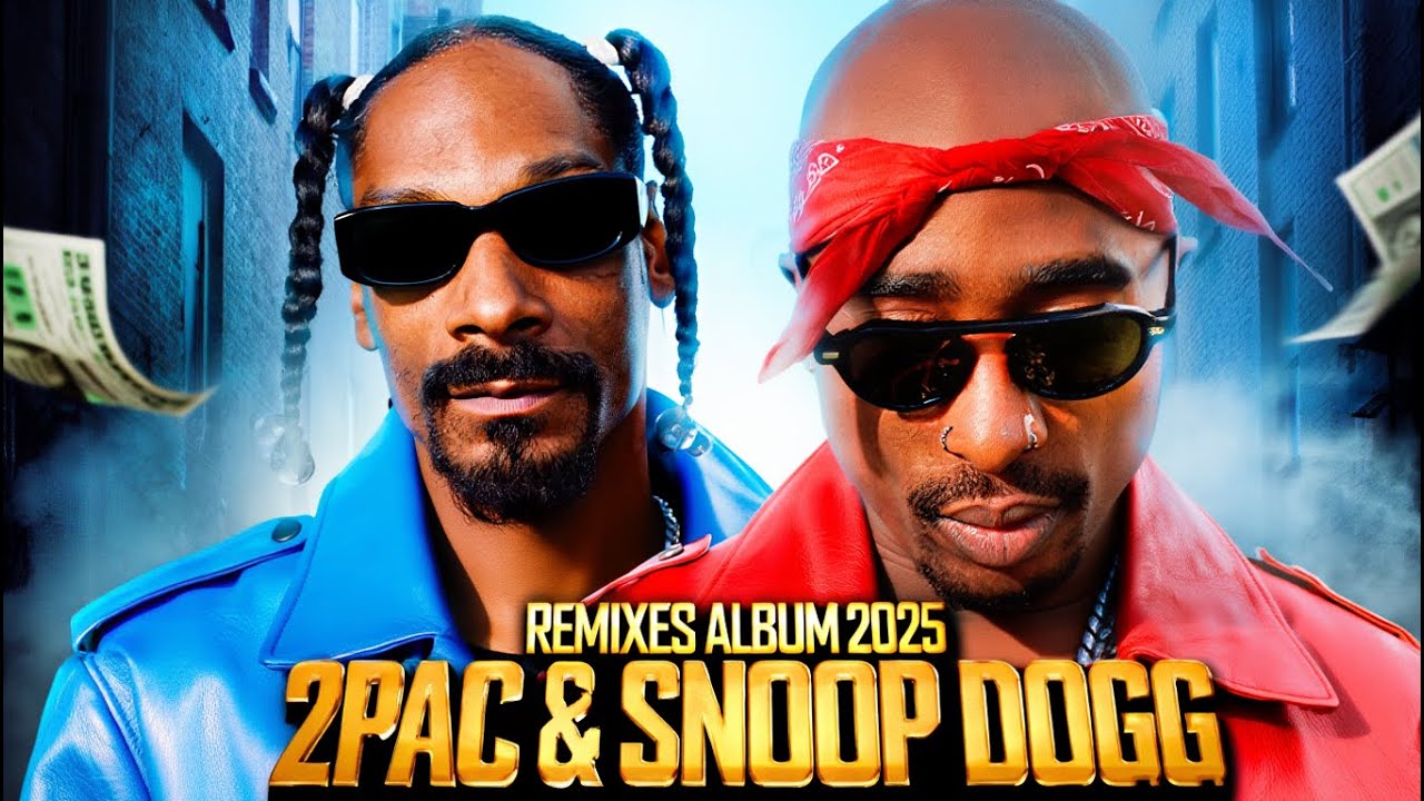 2Pac & Snoop Dogg - Greatest Remixes Compilation 2025 - YouTube