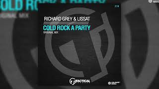 Richard Grey & Lissat - Cold Rock A Party