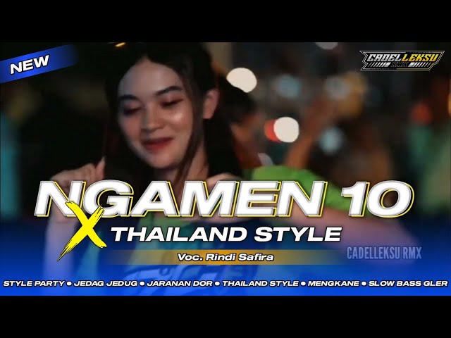 DJ NGAMEN 10 - THAILAND STYLE  JEDAG JEDUG NGESLOW TERBARU ‼️ class=