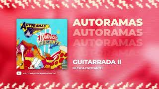 AUTORAMAS - Guitarrada II