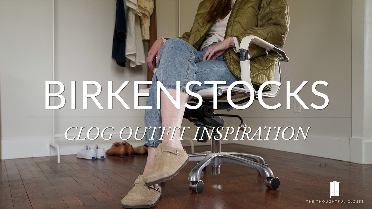 Best Outfits to Wear with Birkenstock Shoes