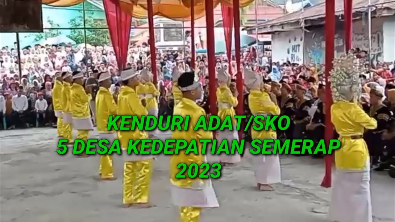 kenduri sko/adat kedepatian semerap kabupaten kerinci tahun 2023