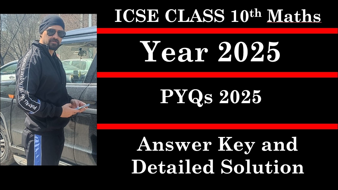 Icse Math Pyq Class 10th Math | Answer Key 2025 | ICSE Board | PYQ 2025 | Fully ...