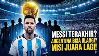 Argentina Juara Bertahan! Mampukah Messi Ciptakan Keajaiban di Piala Dunia 2026?