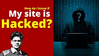 How do I know if my site is hacked  | Google Search Console  Indication Hacked Website
