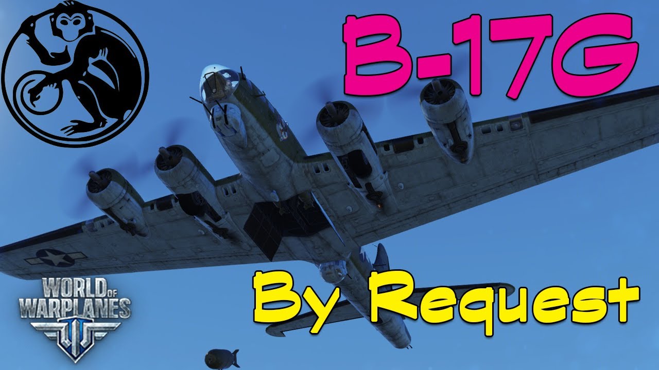 World of Warplanes - B-17G | By Request