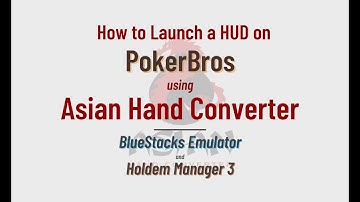 Setup the Asian Hand Converter for PokerBros using Bluestacks & HM3